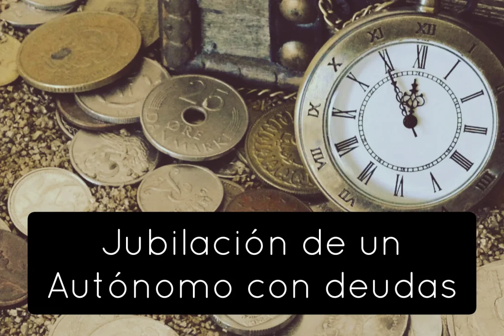 Jubilación autónomo deuda seguridad social