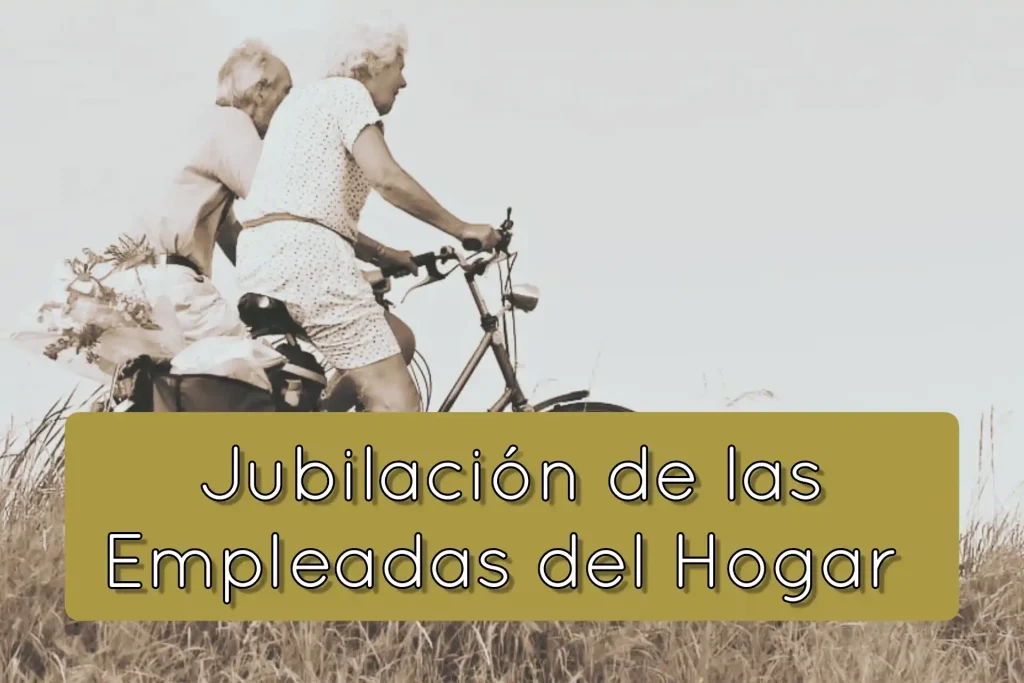 Jubilación empleadas del hogar