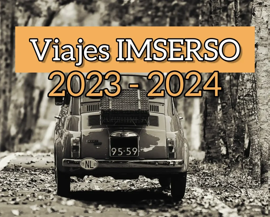 Viajes IMSERSO 2023 2024