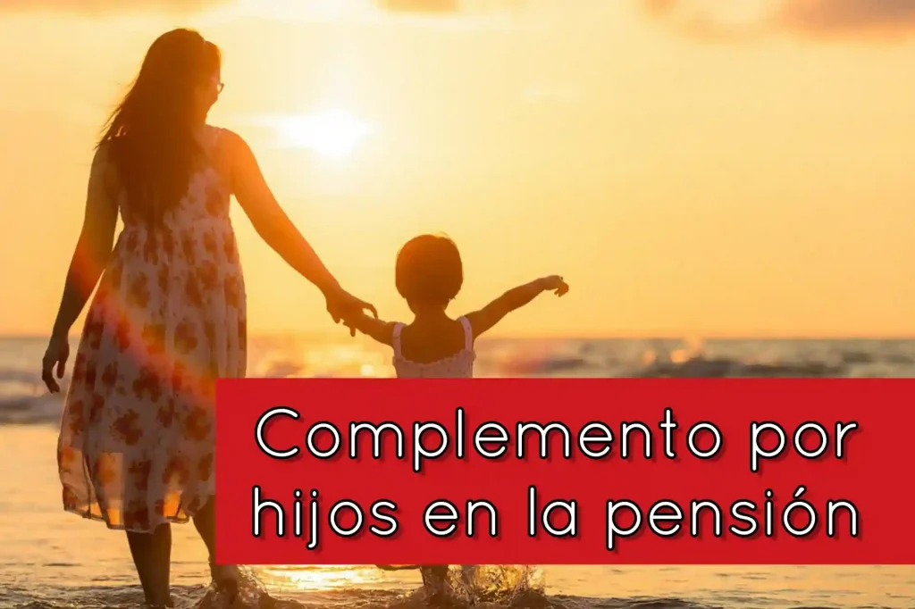 Complemento pensión hijos