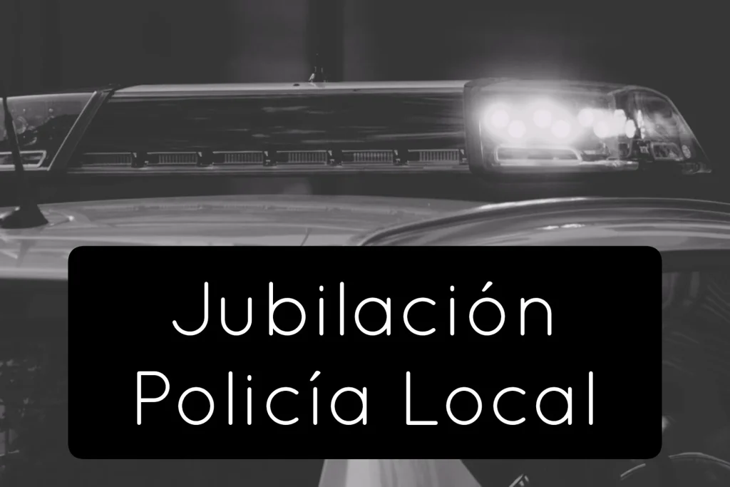 Jubilación policía local
