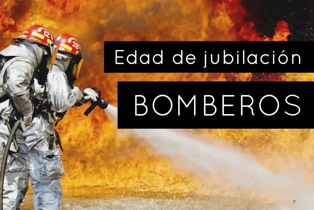 edad jubilación bomberos